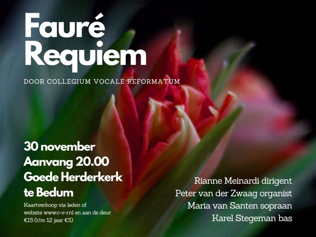 Poster Fauré Requiem - CVR plus solisten - Za 30-nov-2024 - Goede Herderkerk Bedum